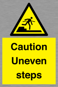 Caution Uneven steps